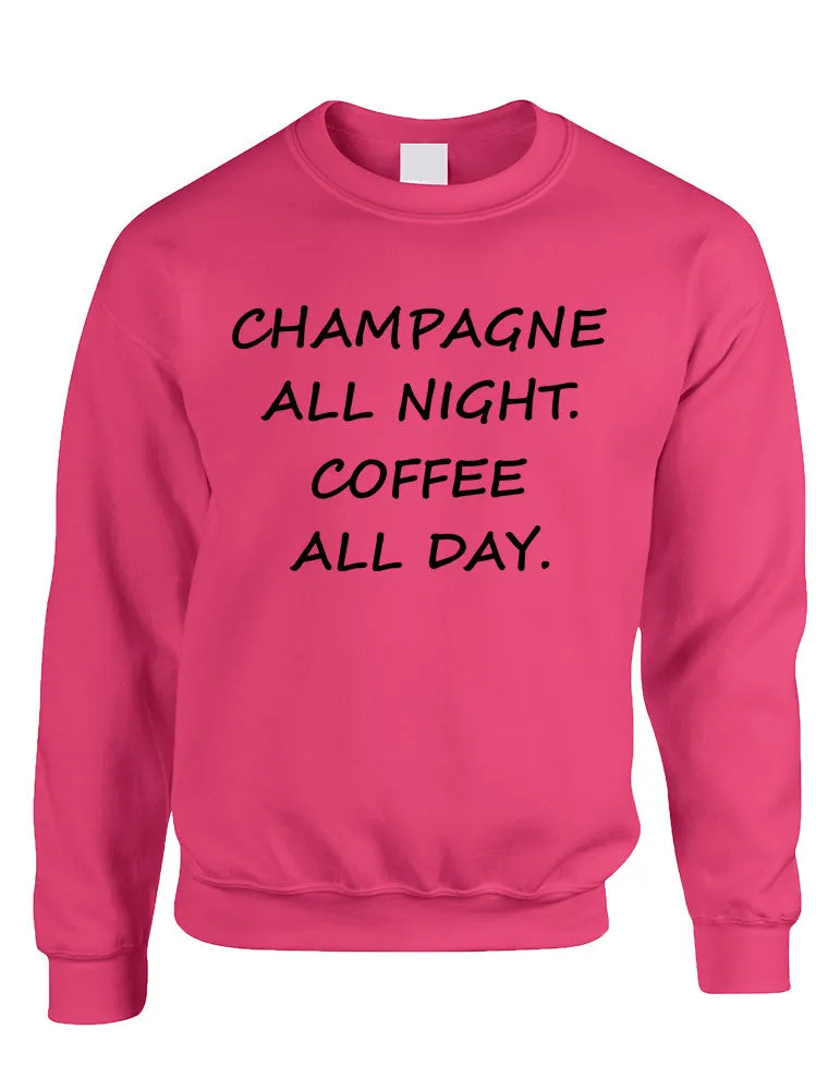 Adult Crewneck Champagne All Night Coffee All Day Cool Funny