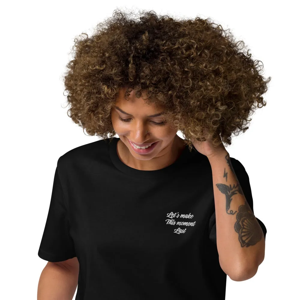 Let's Make This Moment Last T-Shirt