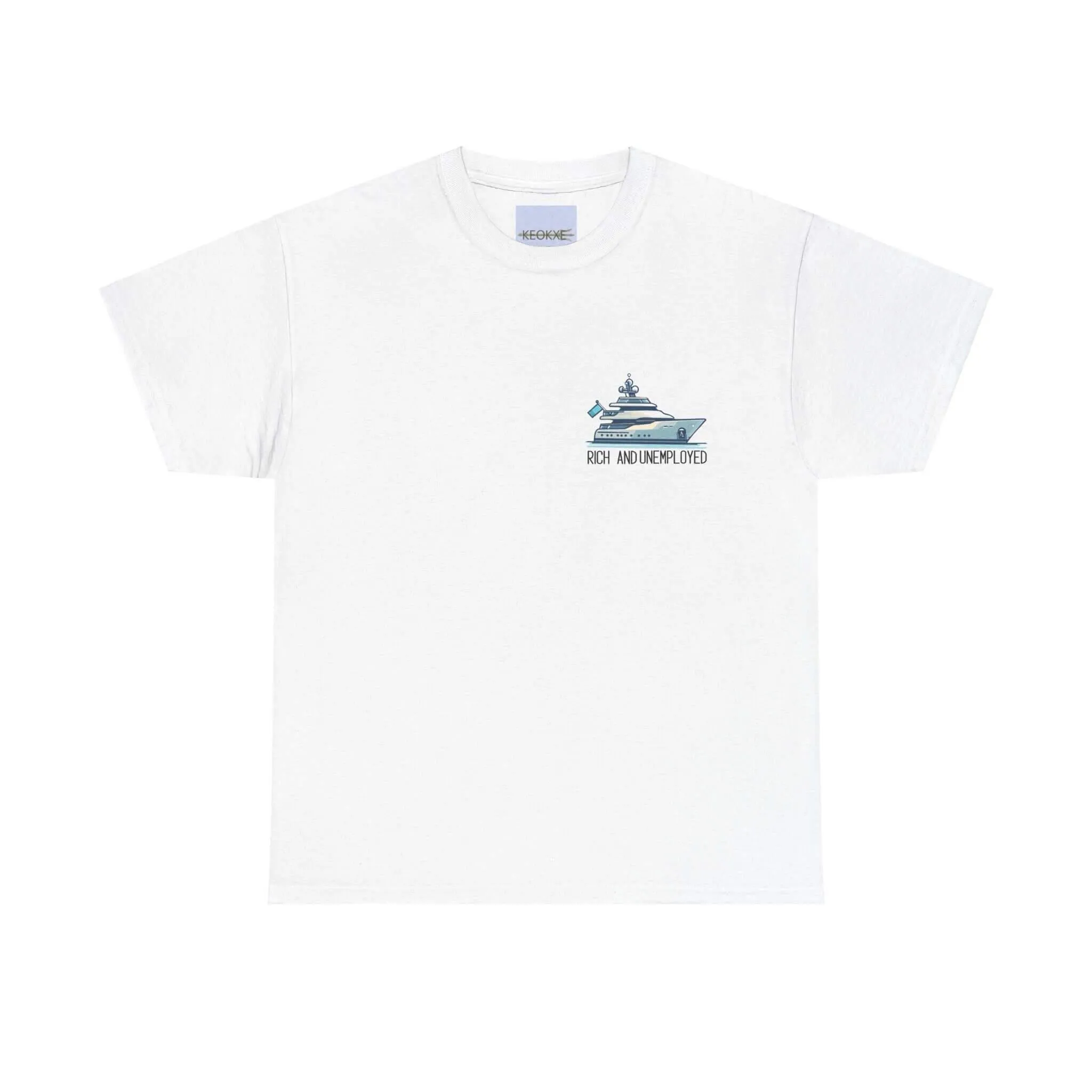 Rich And Unemployed T-shirt